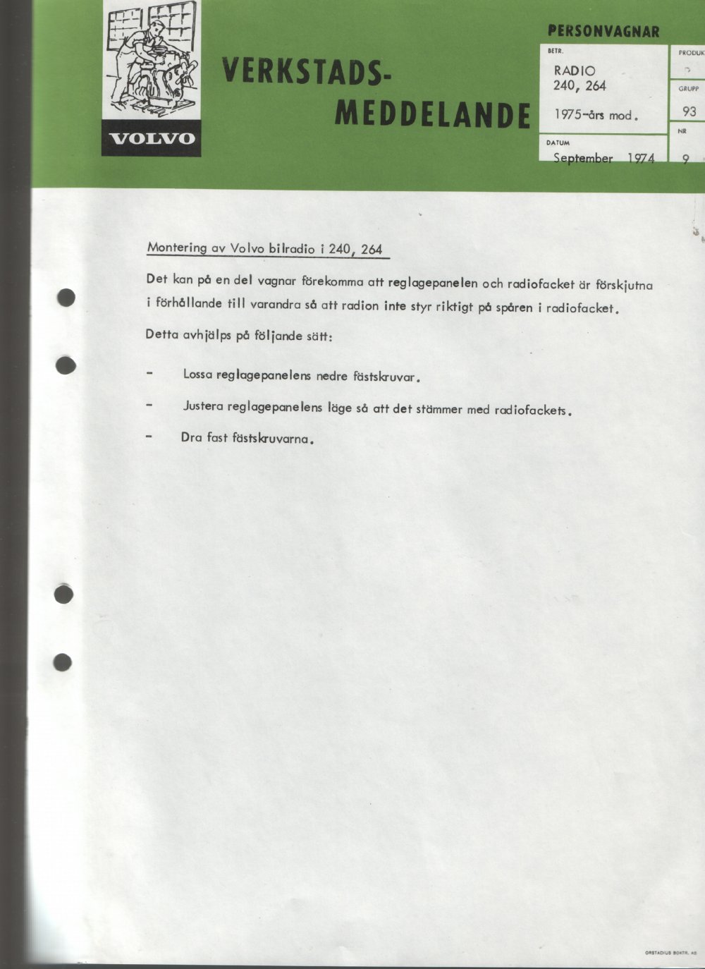 Verkstadsmeddelande/Work shop bulletins and Servicemeddelanden/Service bulletins for the following models: Volvo P1800, Volvo P1800S, Volvo P1800E, Volvo P1800ES, Volvo PV,Volvo PV 444, Volvo PV 544, Volvo Amazon, Volvo 120, Volvo 130, Volvo 220, Volvo 140 , Volvo 240, Volvo 164, Volvo 264 