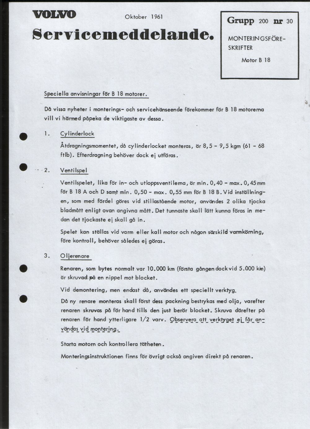 Verkstadsmeddelande/Work shop bulletins and Servicemeddelanden/Service bulletins for the following models: Volvo P1800, Volvo P1800S, Volvo P1800E, Volvo P1800ES, Volvo PV,Volvo PV 444, Volvo PV 544, Volvo Amazon, Volvo 120, Volvo 130, Volvo 220, Volvo 140 , Volvo 240, Volvo 164, Volvo 264 