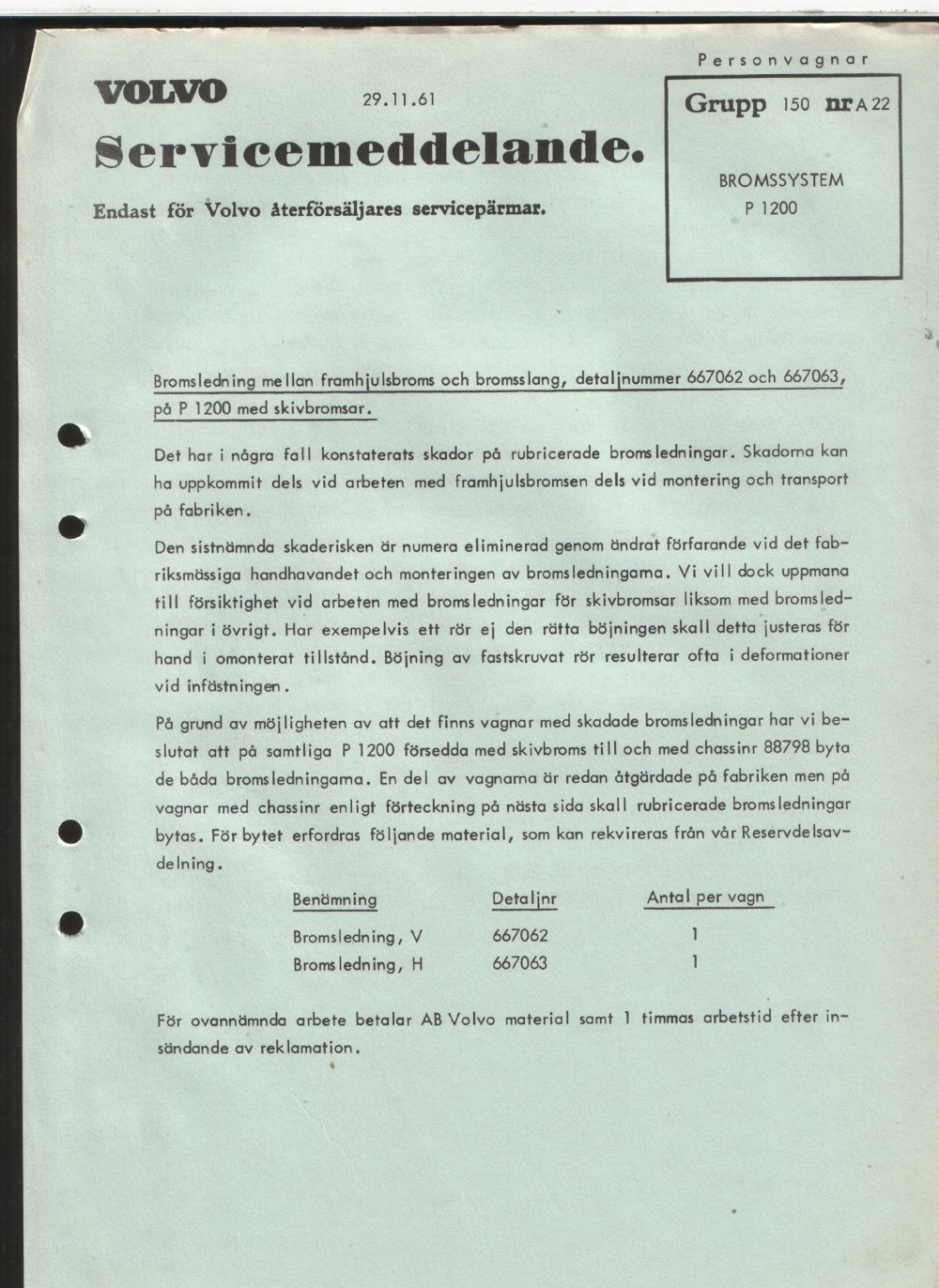 Verkstadsmeddelande/Work shop bulletins and Servicemeddelanden/Service bulletins for the following models: Volvo P1800, Volvo P1800S, Volvo P1800E, Volvo P1800ES, Volvo PV,Volvo PV 444, Volvo PV 544, Volvo Amazon, Volvo 120, Volvo 130, Volvo 220, Volvo 140 , Volvo 240, Volvo 164, Volvo 264 