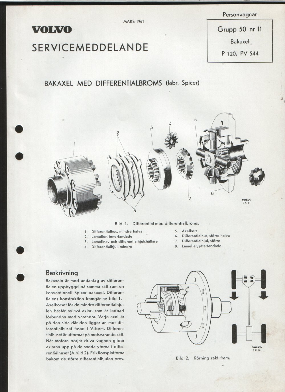 Verkstadsmeddelande/Work shop bulletins and Servicemeddelanden/Service bulletins for the following models: Volvo P1800, Volvo P1800S, Volvo P1800E, Volvo P1800ES, Volvo PV,Volvo PV 444, Volvo PV 544, Volvo Amazon, Volvo 120, Volvo 130, Volvo 220, Volvo 140 , Volvo 240, Volvo 164, Volvo 264 