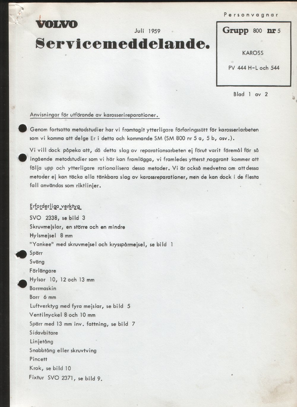 Verkstadsmeddelande/Work shop bulletins and Servicemeddelanden/Service bulletins for the following models: Volvo P1800, Volvo P1800S, Volvo P1800E, Volvo P1800ES, Volvo PV,Volvo PV 444, Volvo PV 544, Volvo Amazon, Volvo 120, Volvo 130, Volvo 220, Volvo 140 , Volvo 240, Volvo 164, Volvo 264 