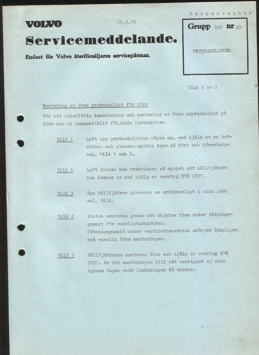 Verkstadsmeddelande/Work shop bulletins and Servicemeddelanden/Service bulletins for the following models: Volvo P1800, Volvo P1800S, Volvo P1800E, Volvo P1800ES, Volvo PV,Volvo PV 444, Volvo PV 544, Volvo Amazon, Volvo 120, Volvo 130, Volvo 220, Volvo 140 , Volvo 240, Volvo 164, Volvo 264 