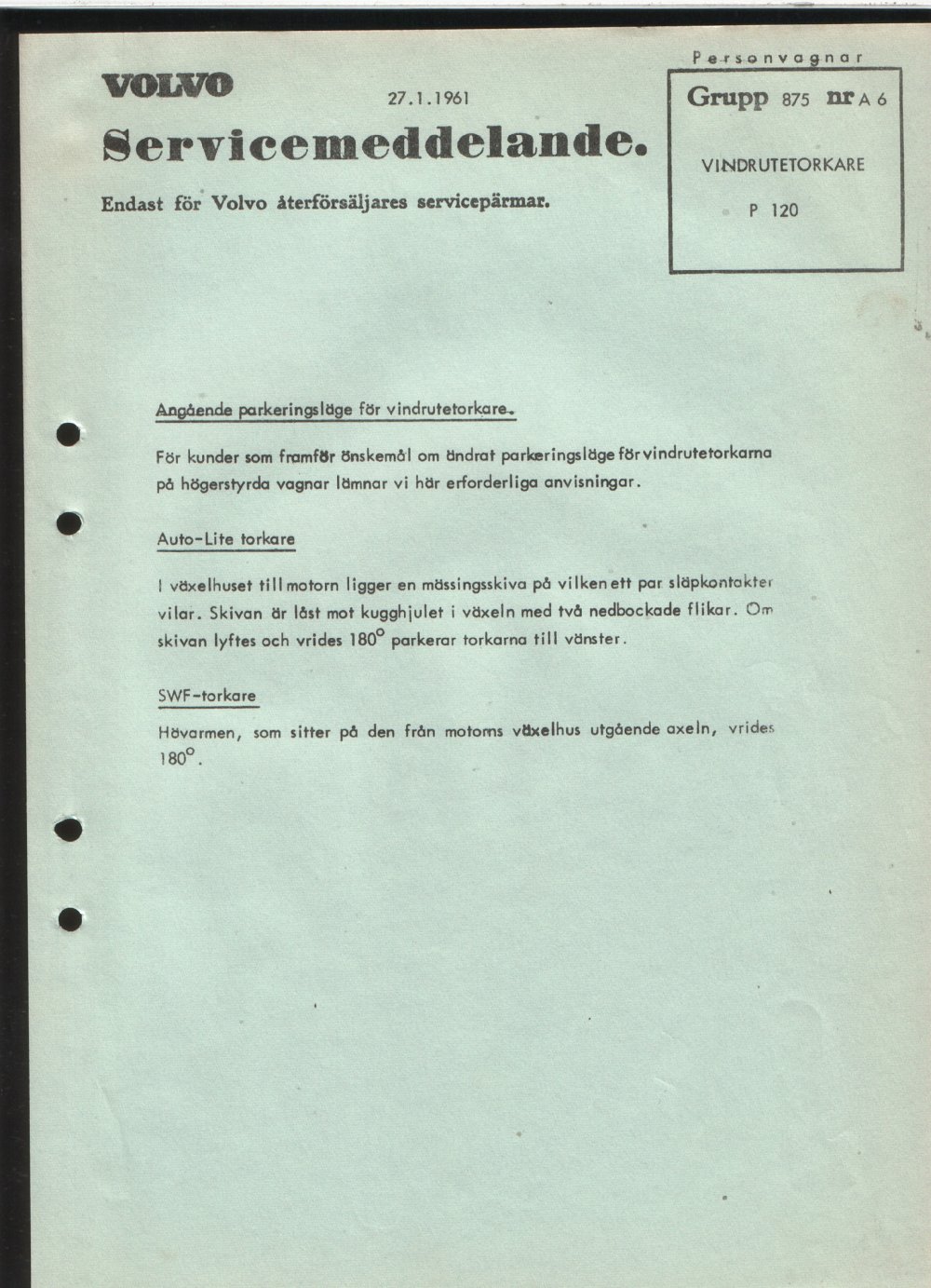 Verkstadsmeddelande/Work shop bulletins and Servicemeddelanden/Service bulletins for the following models: Volvo P1800, Volvo P1800S, Volvo P1800E, Volvo P1800ES, Volvo PV,Volvo PV 444, Volvo PV 544, Volvo Amazon, Volvo 120, Volvo 130, Volvo 220, Volvo 140 , Volvo 240, Volvo 164, Volvo 264 