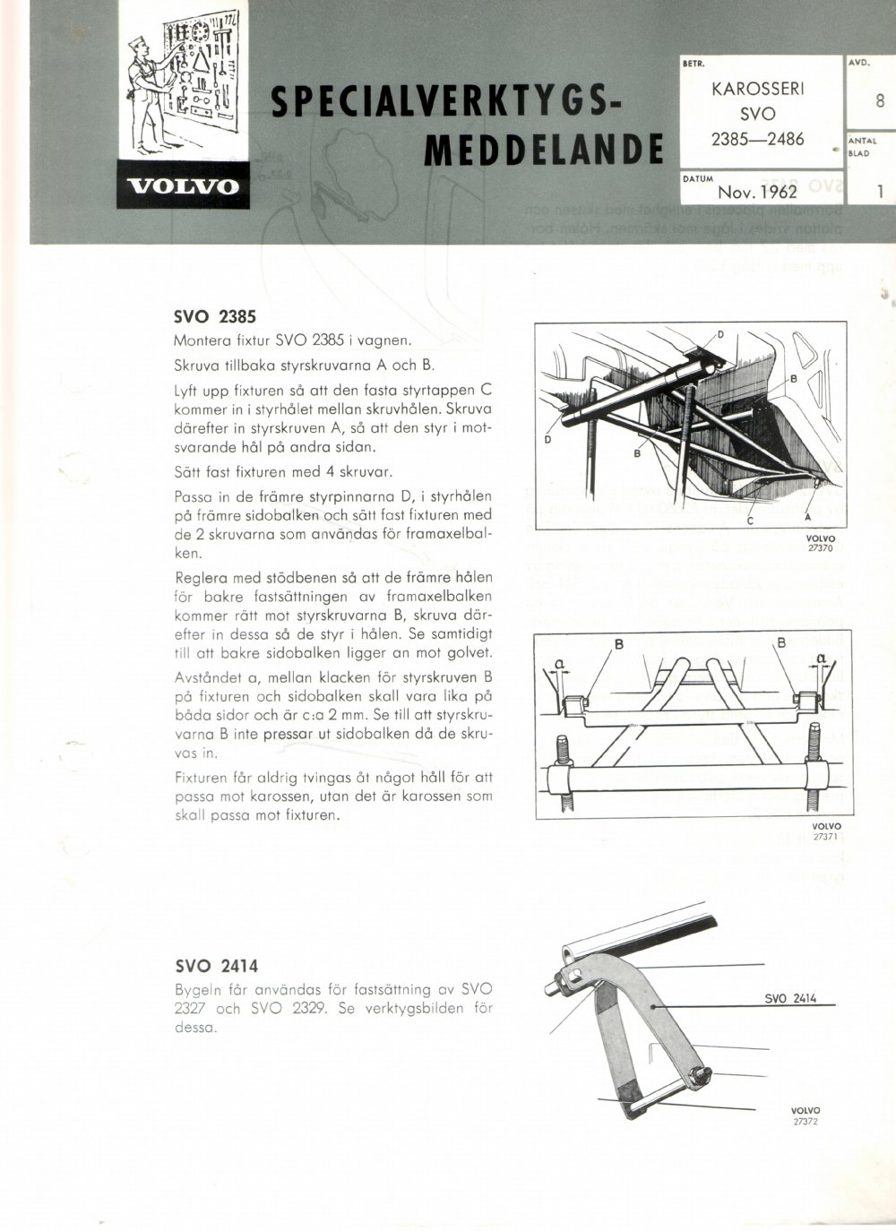 Verkstadsmeddelande/Work shop bulletins and Servicemeddelanden/Service bulletins for the following models: Volvo P1800, Volvo P1800S, Volvo P1800E, Volvo P1800ES, Volvo PV,Volvo PV 444, Volvo PV 544, Volvo Amazon, Volvo 120, Volvo 130, Volvo 220, Volvo 140 , Volvo 240, Volvo 164, Volvo 264 