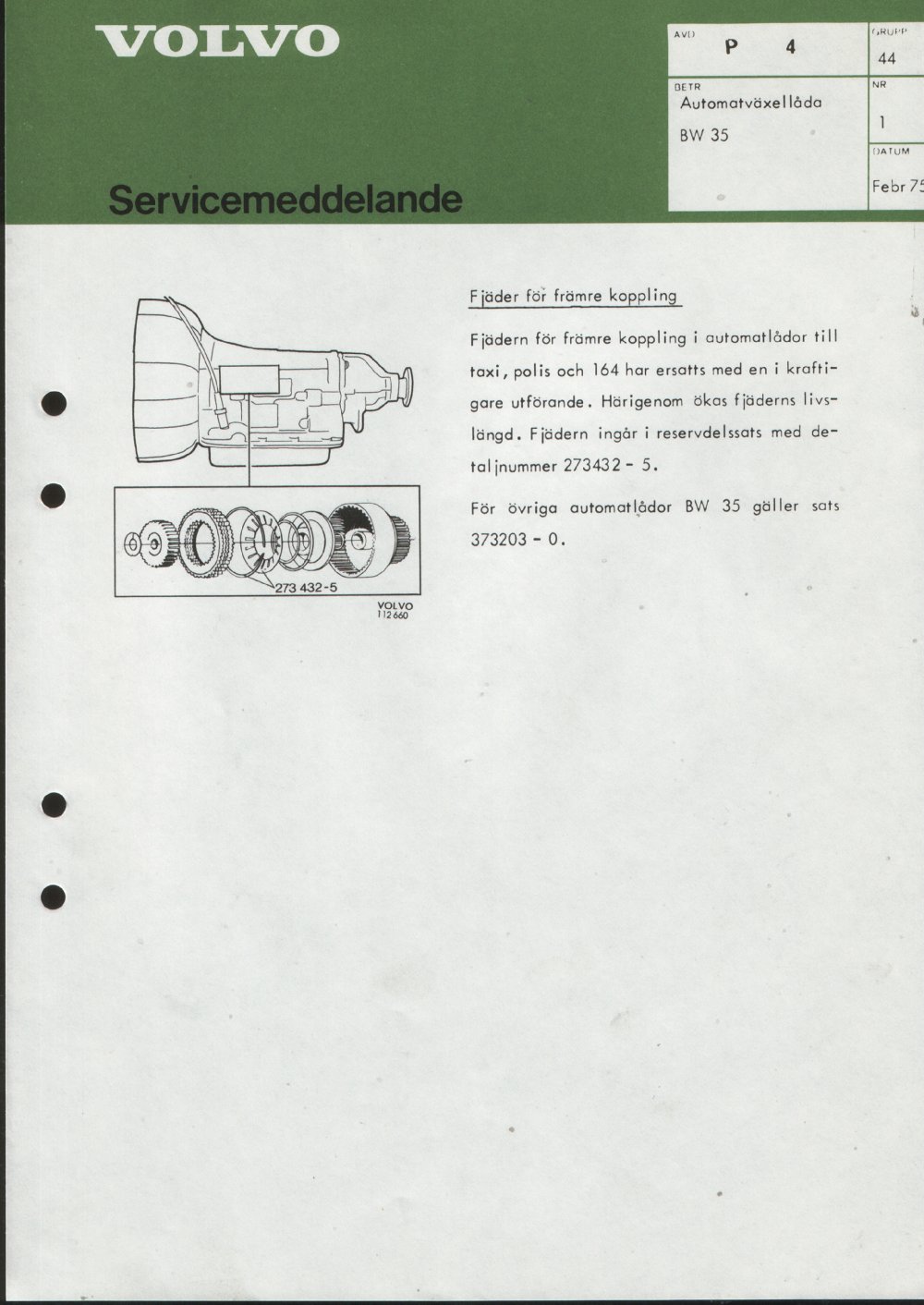Verkstadsmeddelande/Work shop bulletins and Servicemeddelanden/Service bulletins for the following models: Volvo P1800, Volvo P1800S, Volvo P1800E, Volvo P1800ES, Volvo PV,Volvo PV 444, Volvo PV 544, Volvo Amazon, Volvo 120, Volvo 130, Volvo 220, Volvo 140 , Volvo 240, Volvo 164, Volvo 264 