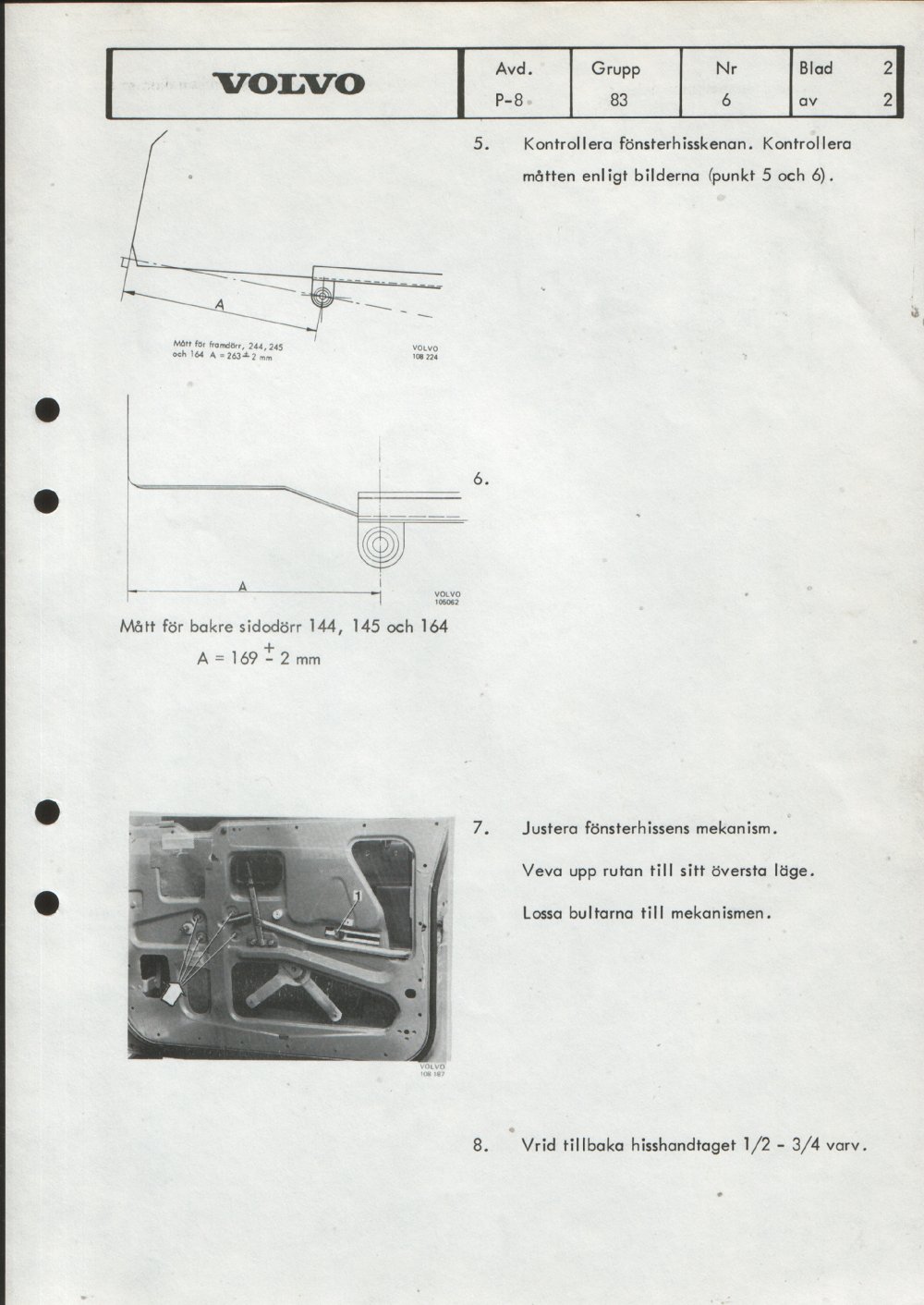 Verkstadsmeddelande/Work shop bulletins and Servicemeddelanden/Service bulletins for the following models: Volvo P1800, Volvo P1800S, Volvo P1800E, Volvo P1800ES, Volvo PV,Volvo PV 444, Volvo PV 544, Volvo Amazon, Volvo 120, Volvo 130, Volvo 220, Volvo 140 , Volvo 240, Volvo 164, Volvo 264 