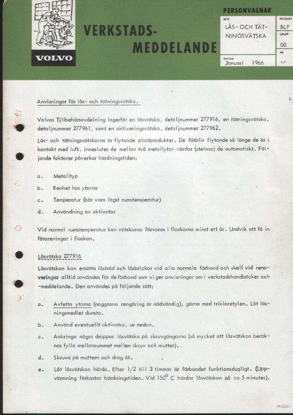 Verkstadsmeddelande/Work shop bulletins and Servicemeddelanden/Service bulletins for the following models: Volvo P1800, Volvo P1800S, Volvo P1800E, Volvo P1800ES, Volvo PV,Volvo PV 444, Volvo PV 544, Volvo Amazon, Volvo 120, Volvo 130, Volvo 220, Volvo 140 , Volvo 240, Volvo 164, Volvo 264 
