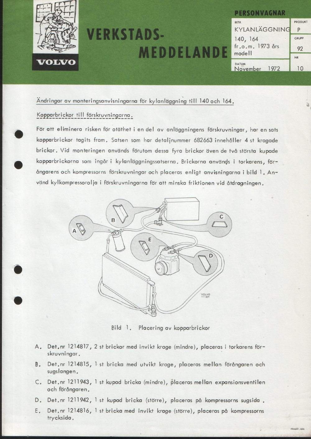 Verkstadsmeddelande/Work shop bulletins and Servicemeddelanden/Service bulletins for the following models: Volvo P1800, Volvo P1800S, Volvo P1800E, Volvo P1800ES, Volvo PV,Volvo PV 444, Volvo PV 544, Volvo Amazon, Volvo 120, Volvo 130, Volvo 220, Volvo 140 , Volvo 240, Volvo 164, Volvo 264 