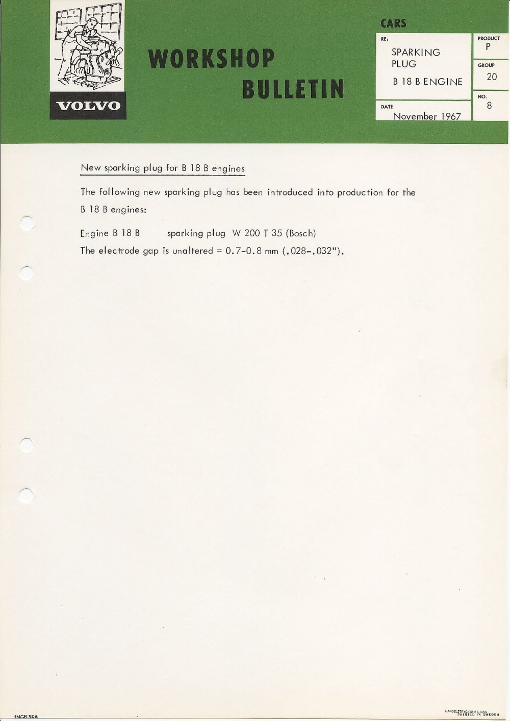 Verkstadsmeddelande/Work shop bulletins and Servicemeddelanden/Service bulletins for the following models: Volvo P1800, Volvo P1800S, Volvo P1800E, Volvo P1800ES, Volvo PV,Volvo PV 444, Volvo PV 544, Volvo Amazon, Volvo 120, Volvo 130, Volvo 220, Volvo 140 , Volvo 240, Volvo 164, Volvo 264 