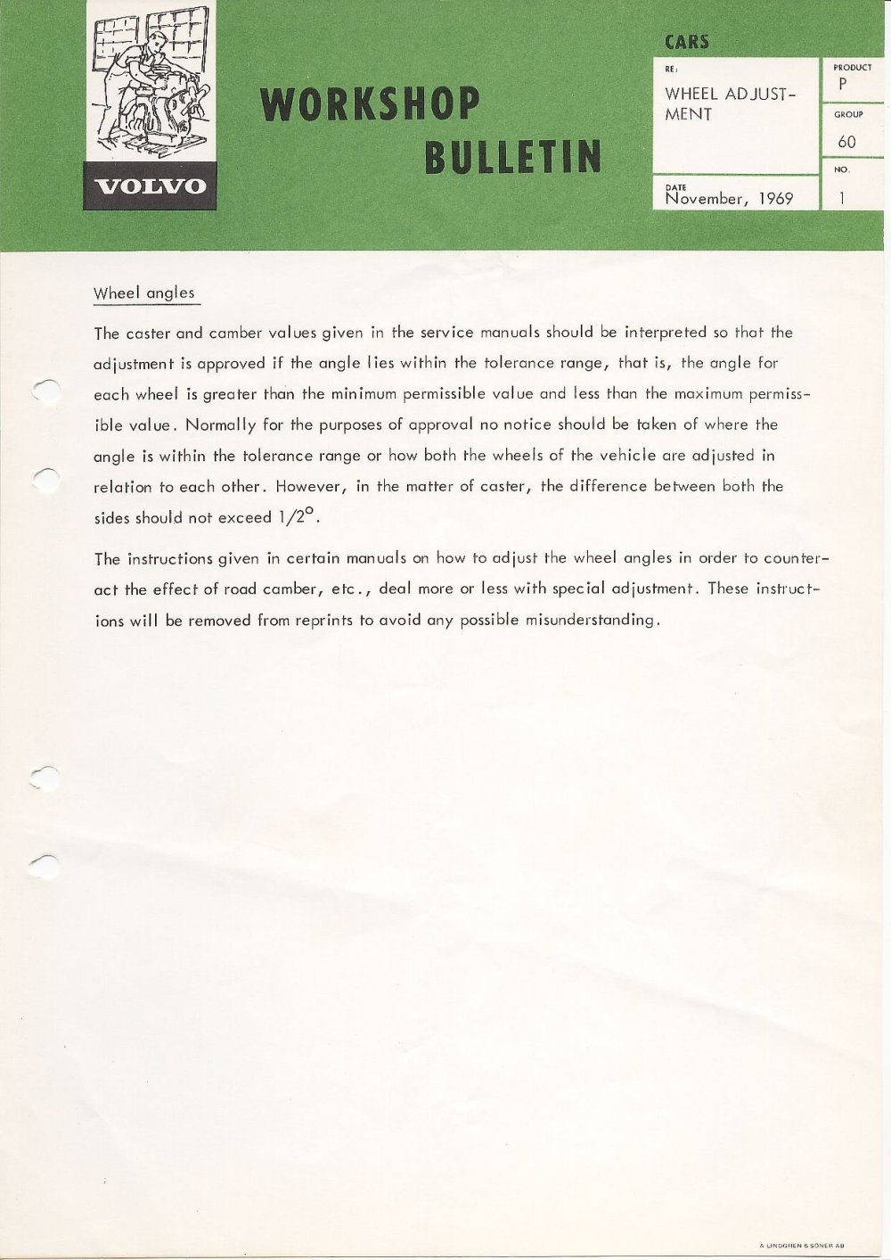 Verkstadsmeddelande/Work shop bulletins and Servicemeddelanden/Service bulletins for the following models: Volvo P1800, Volvo P1800S, Volvo P1800E, Volvo P1800ES, Volvo PV,Volvo PV 444, Volvo PV 544, Volvo Amazon, Volvo 120, Volvo 130, Volvo 220, Volvo 140 , Volvo 240, Volvo 164, Volvo 264 